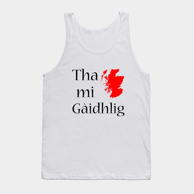 Gàidhlig Lovers Scotland Map Scottish Gaelic Lovers and Learners Tank Top by tnts